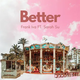 Better by Frank Iva