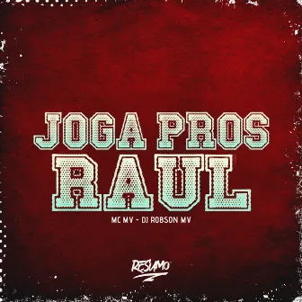 Joga Pros Raul by Mc MV