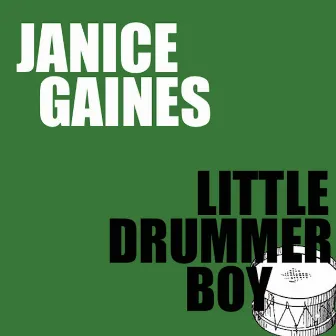 Little Drummer Boy by Janice Gaines