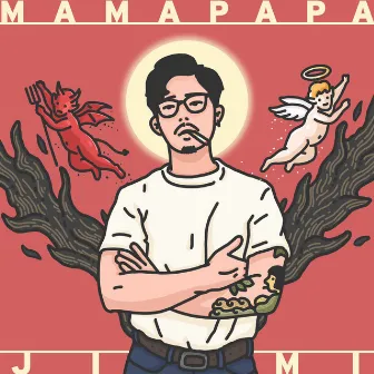 MaMa PaPa by Jimi