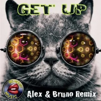 Get Up (Alex & Bruno Remix) by Alex Ramos