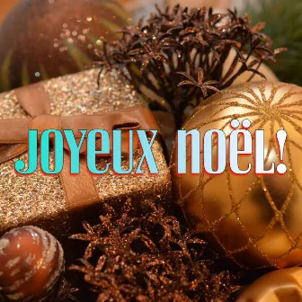 Joyeux Noël! by La Chorale De Noël