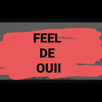 Feel De Ouii by Marly Beats