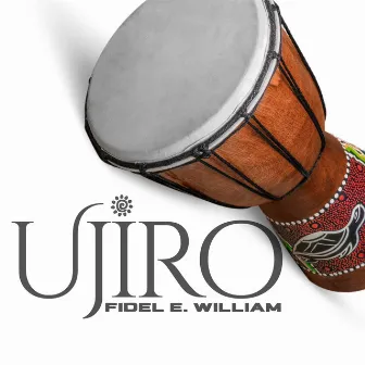 Ujiro by FIDEL E. William