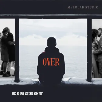 Over by KingBoy