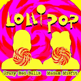 LolliPop by Madam Misfit