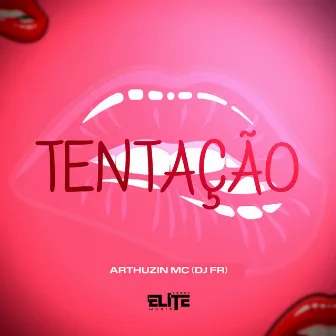 Tentação by DJ FR