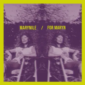 Marynile / For Maryn by Marynile / For Maryn