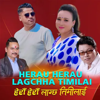 Herau Herau Lagchha Timilai by Karuna Rai