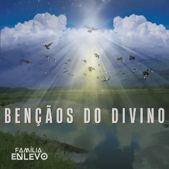 Bênçãos do Divino by Família Enlevo