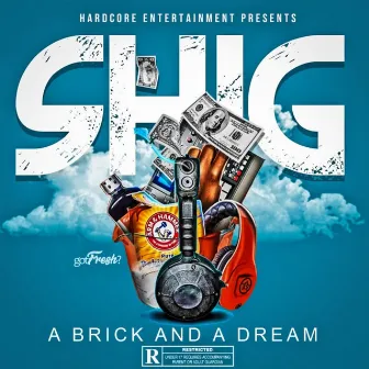 A Brick and A Dream by Shig