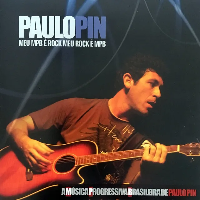 A Música Progressiva Brasileira de Paulo Pin