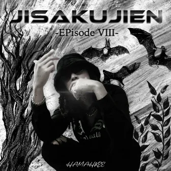 JISAKUJIEN -EPisode VIII- by HAMAHKEE