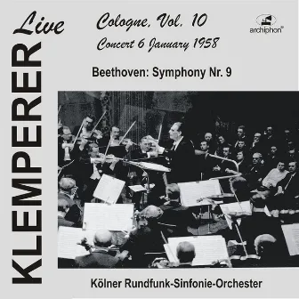 Klemperer live, Cologne Vol. 10: Beethoven, Symphony No. 9 (Historical Recording) by Chor des Norddeutschen Rundfunks