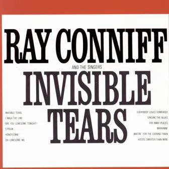 Invisible Tears by The Ray Conniff Singers