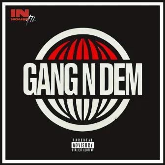 Gang n Dem Ep by INHouseATL