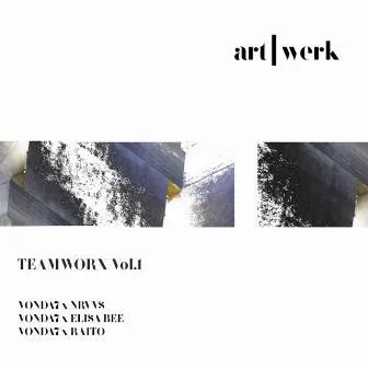 TEAMWORX, Vol. 1 by VONDA7