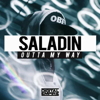 Outta My Way by Saladin