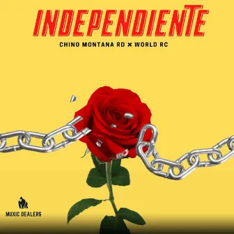 Independiente by Chino Montana RD