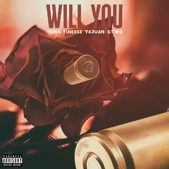 Will You by Tajuan