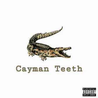 Cayman Teeth by Mick Swagger