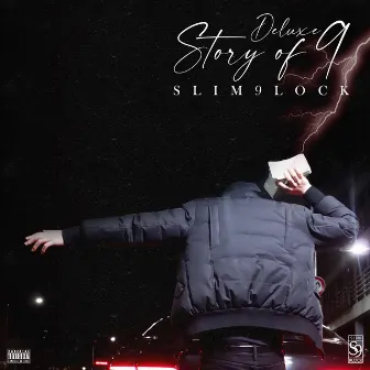 Story of 9 [Deluxe] by Slim 9lock