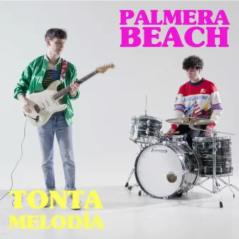 Tonta Melodía by Palmera Beach