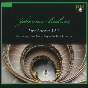 Brahms: Piano Concertos 1 & 2 by Karin Lechner