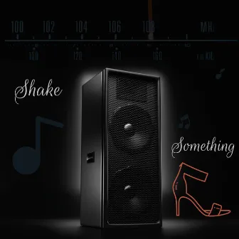 Shake Something by Dany L Blackburn