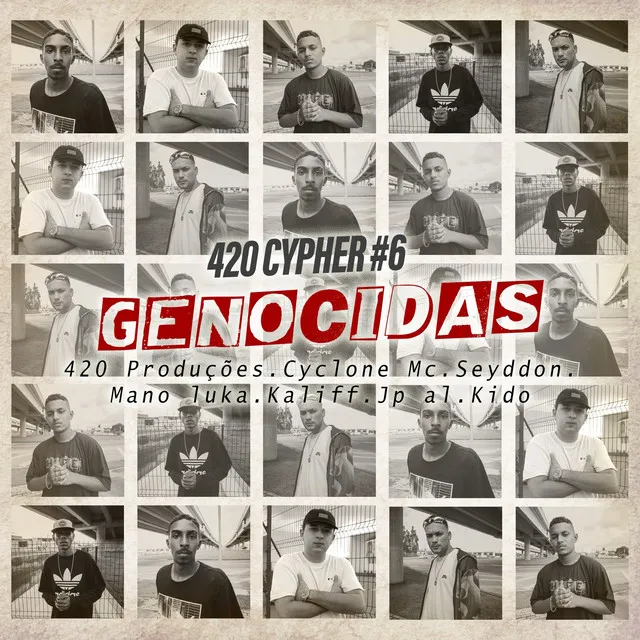 420 Cypher #6: Genocidas