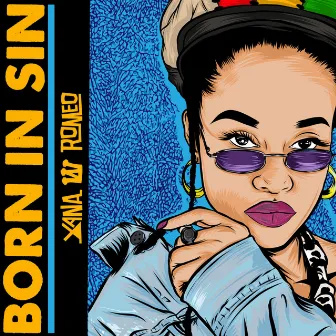 Born in Sin by Xana Romeo