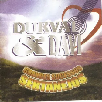 Grandes Sucessos Sertanejos by Durval e Davi