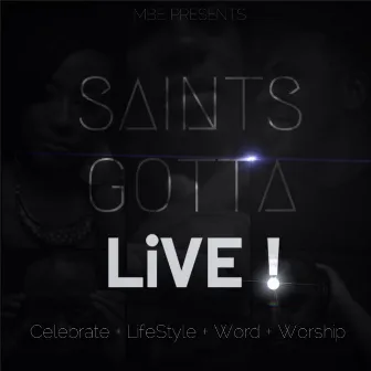 Saints Gotta Live (Mighty Breakthrough Entertainment Presents) by Atl Shawty