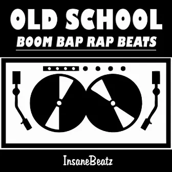 Old School Boom Bap Rap Beats by InsaneBeatz