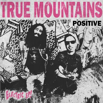 POSITIVE by True Mountains