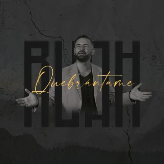 Quebrántame by Ruah band