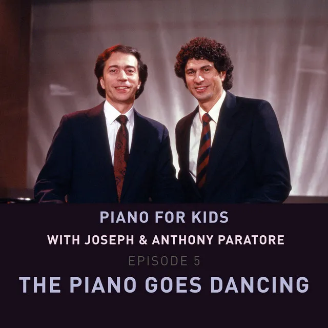 Piano for Kids: The Piano Goes Dancing