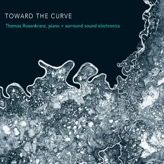 Toward the Curve by Thomas Rosenkranz