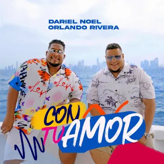 Con Tu Amor by Dariel Noel