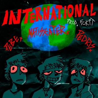 INTERNATIONAL by PeBe