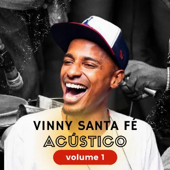 Acústico, Vol. 1 by Vinny Santa Fé