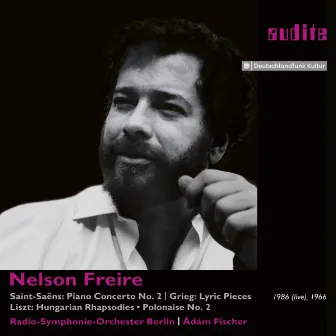 Nelson Freire plays Saint-Saëns' Piano Concerto No. 2 and Piano Works by Grieg & Liszt by Deutsches Symphonie-Orchester Berlin