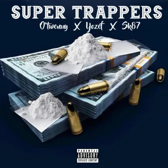 Super Trappers by O'twennyAR