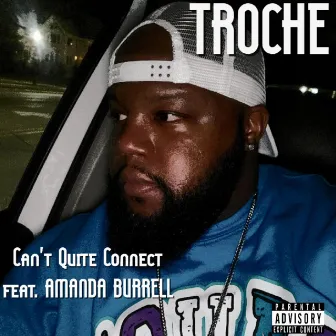 Can't Quite Connect by TROCHE