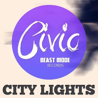 City Lights by CIVIC