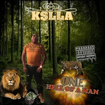 One Hell of a Man by K$lla