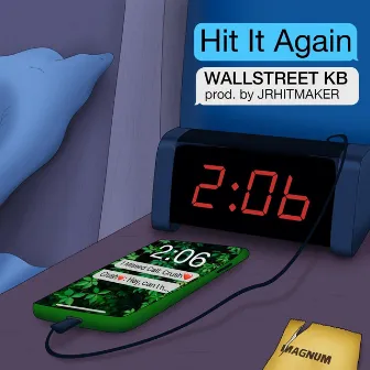 Hit It Again by Wallstreet KB