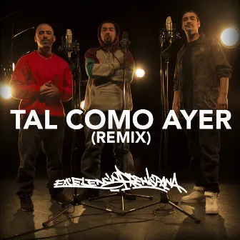 Tal Como Ayer (Remix) by Excelencia Prehispana