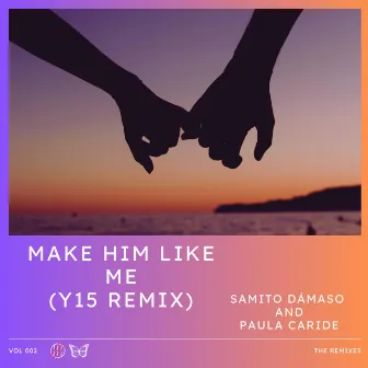 Make Him Like Me (Y15 Remix) by Samito Dámaso