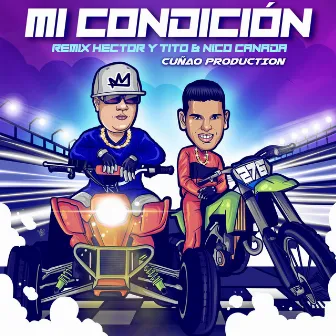 Mi Condición (Remix) by Hector & Tito